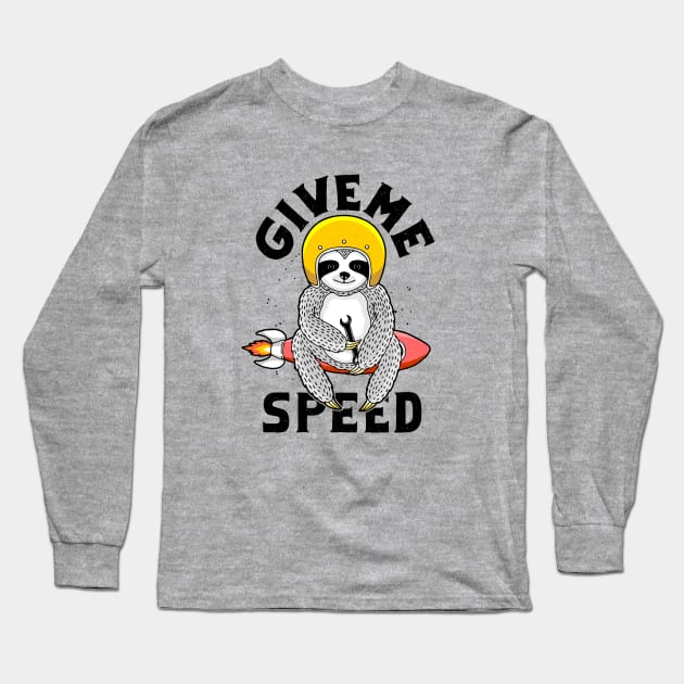 give me speed god Long Sleeve T-Shirt by sober artwerk